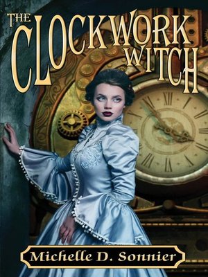cover image of The Clockwork Witch